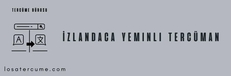 İZLANDACA TERCÜME, izlandaca yeminli tercüman, İzlandaca tercüman,