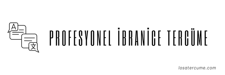 ibranice tercüme, ibranice tercüman, ibranice yeminli tercüman , ibranice tercümanlık , ibranice tercüme bürosu , istanbul ibranice tercüman , ibranice çeviri