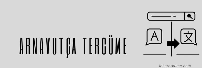 Arnavutça tercüme, Arnavutça tercüman, Arnavutça tercüme bürosu, Yeminli Arnavutça tercümann