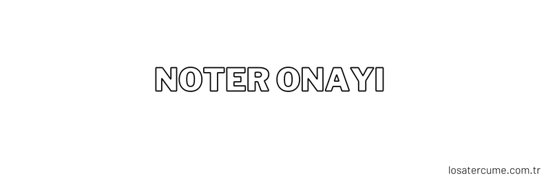 NOTER ONAYI