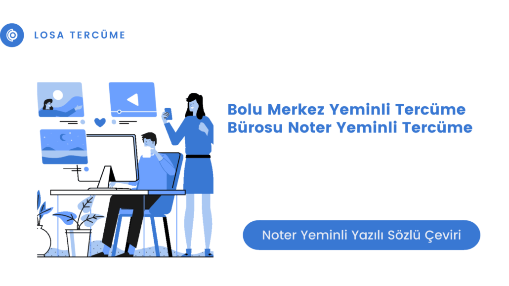 Bolu Merkez Yeminli Tercüme Bürosu Noter Yeminli Tercüme