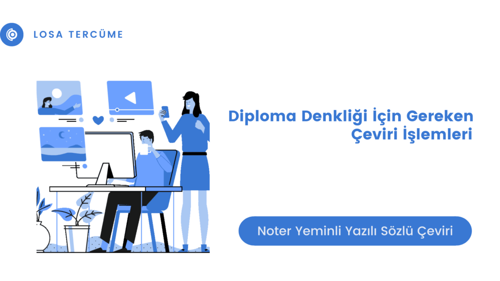 Diploma Denkliği İçin Gereken Çeviri İşlemleri