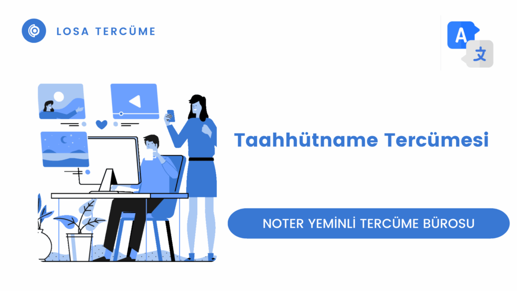 Taahhütname Tercümesi ve Noter Tasdikli Çeviri Hizmetleri