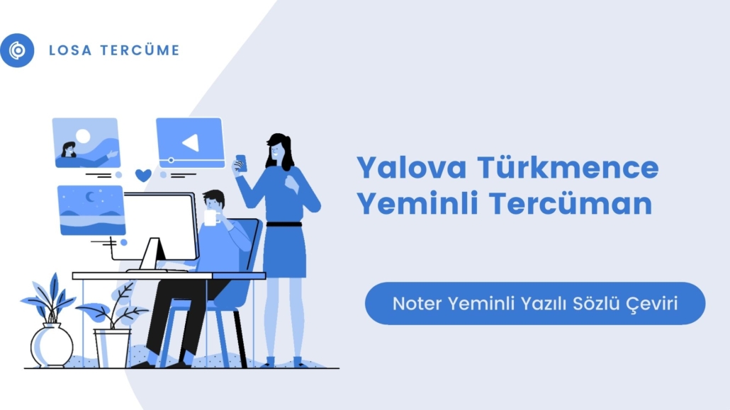Yalova Türkmence Yeminli Tercüman