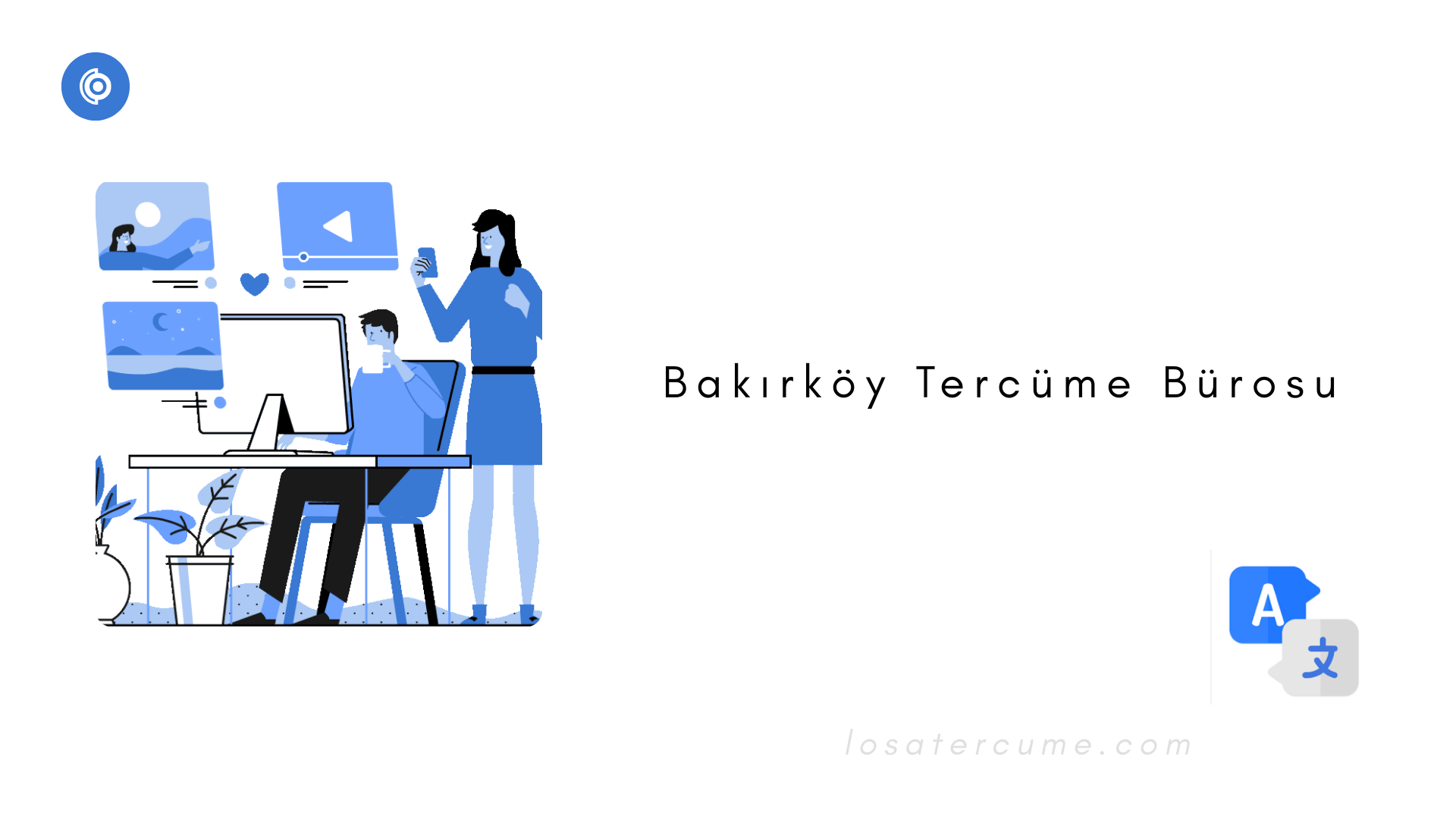 İstanbul Bakırköy Noter Yeminli Tercüme Bürosu Apostil Tasdiki ve Çeviri Hizmetleri